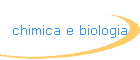 chimica e biologia