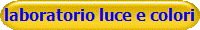 laboratorio luce e colori